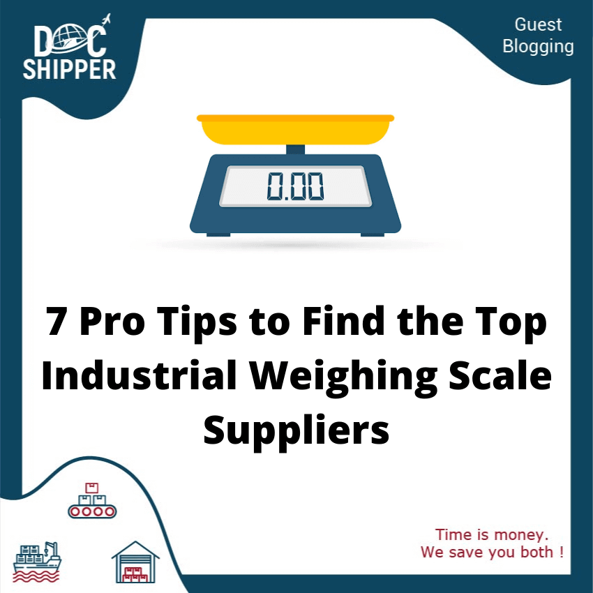 7 Pro Tips to Find the Top Industrial Weighing Scale Suppliers