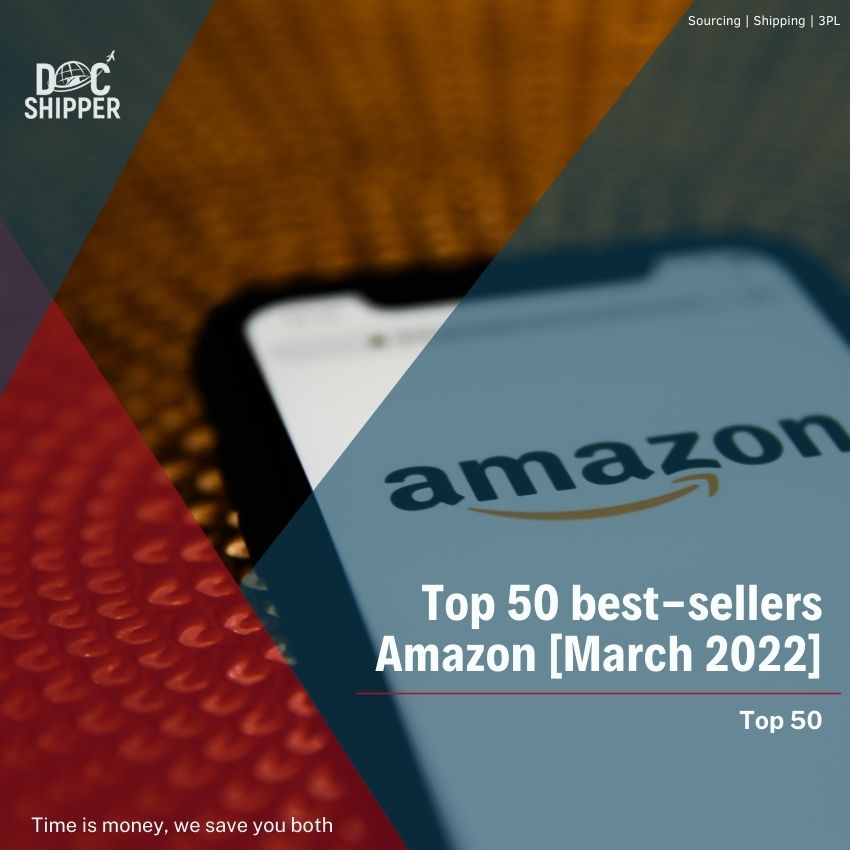 Top 50 Best Sellers Amazon [March 2022]