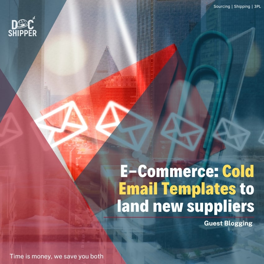 E-Commerce: Cold Email Templates To Land New Suppliers