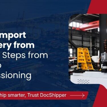 How to Import Machinery from China 7 Steps from Quote to Commissioning