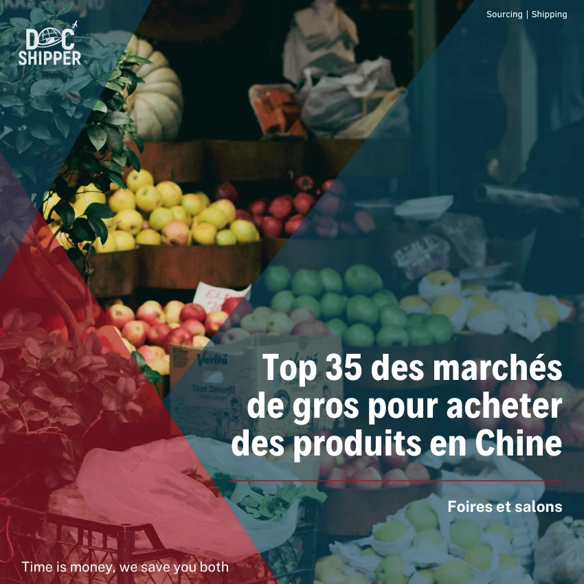 🛒 Top 35 des marchés de gros pour acheter des produits en Chine