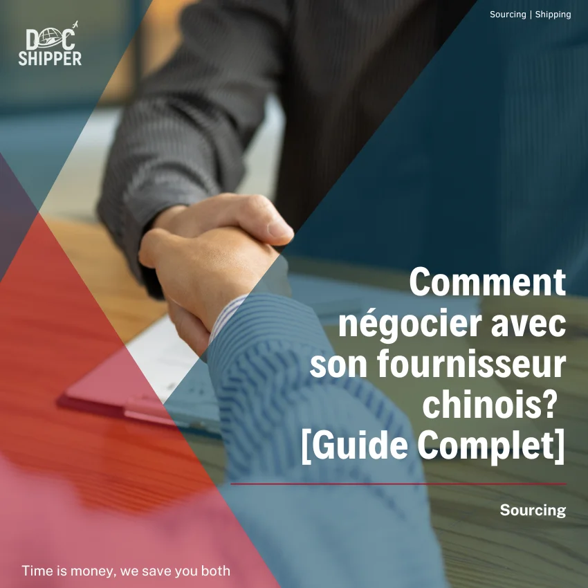 Comment négocier avec son fournisseur chinois? [Guide Complet]