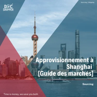 Approvisionnement à Shanghai [Guide des marchés]