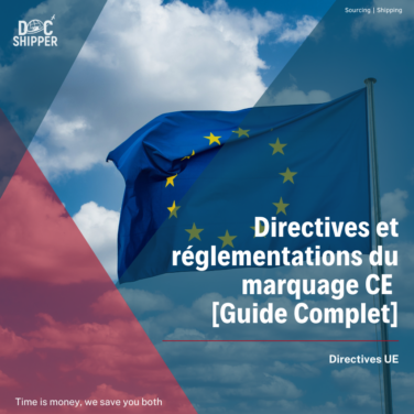 Directives et réglementations du marquage CE [Guide Complet]