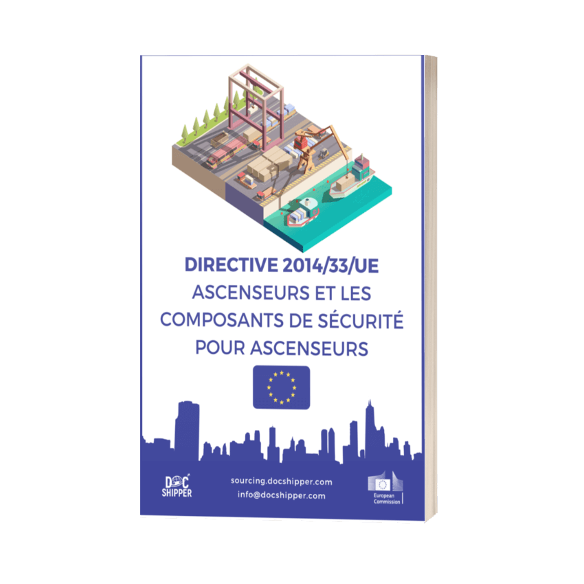 DIRECTIVE 2014-33-UE - Ascenseurs et les composants de sécurité pour ascenseurs