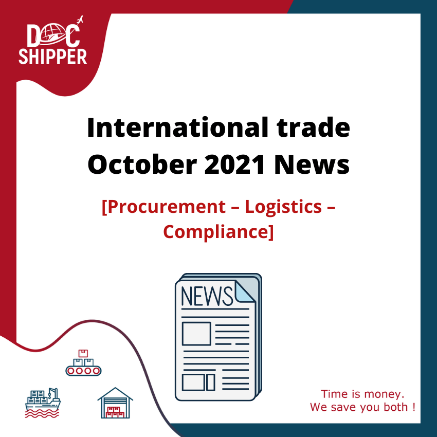 International trade October 2021 News [Procurement – Logistics – Compliance]