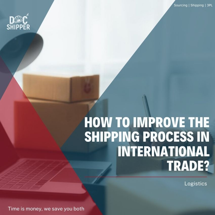 How to Improve The Shipping Process in International Trade?