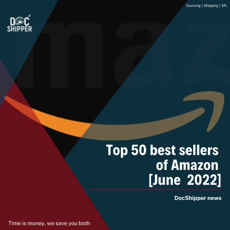 Top 50 best sellers Amazon June 2022 DocShipper