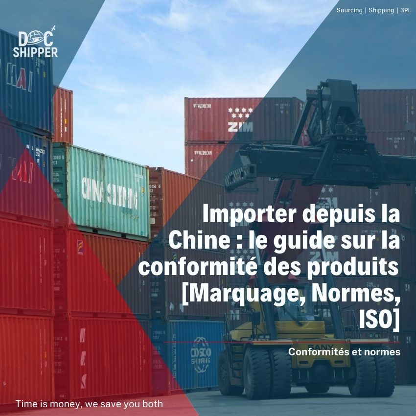 importer-chine-conformite-produits-marquage-normes-iso