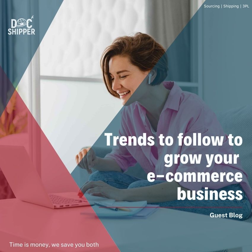 Trends follow to grow e-commerce business
