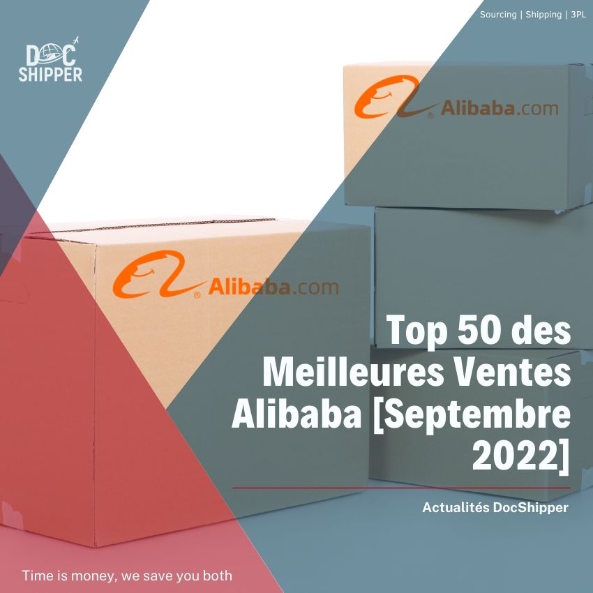 Top 50 des meilleurs ventes Alibaba ( septembre 2022)