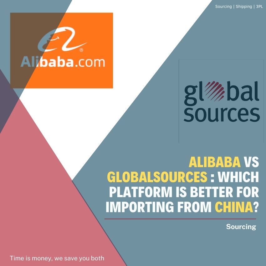 Alibaba vs GlobalSources Which platform is better for importing from China