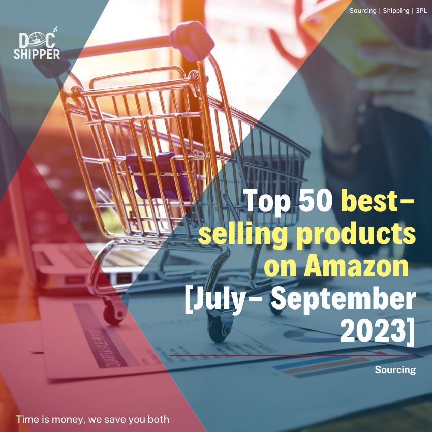 Top 50 best-selling products on Amazon [July- September 2023]