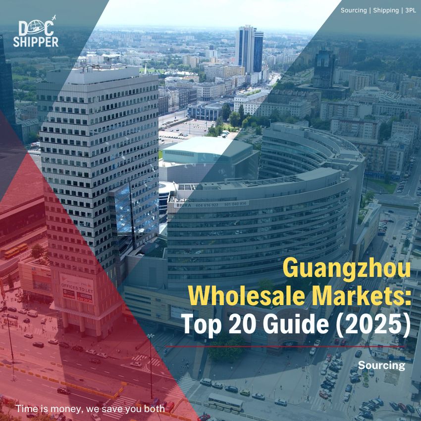 Guangzhou Wholesale Markets Top 20 Guide (2025)